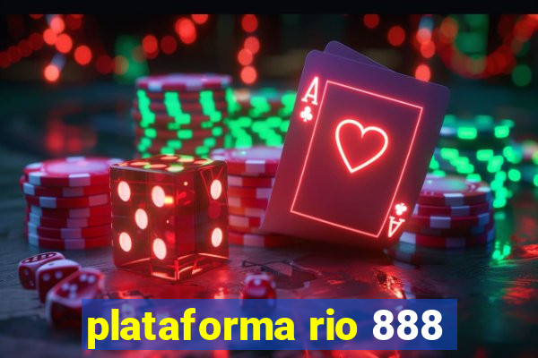 plataforma rio 888